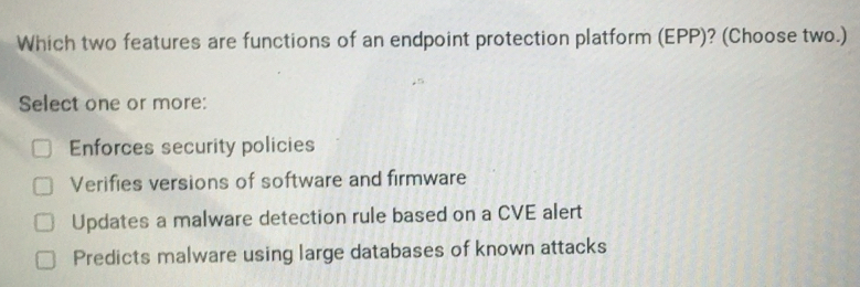 Solved: Which two features are functions of an endpoint protection ...