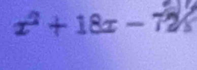 x^2+18x-72