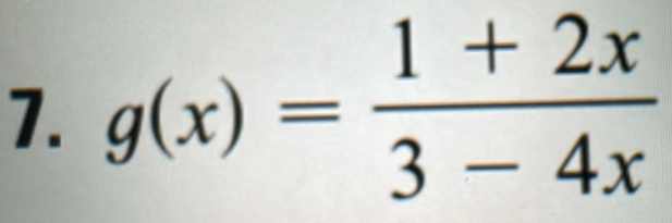 g(x)= (1+2x)/3-4x 