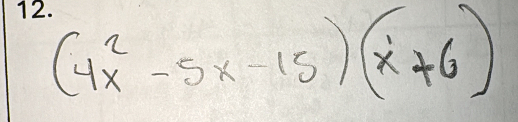 (4x^2-5x-15)(x+6)