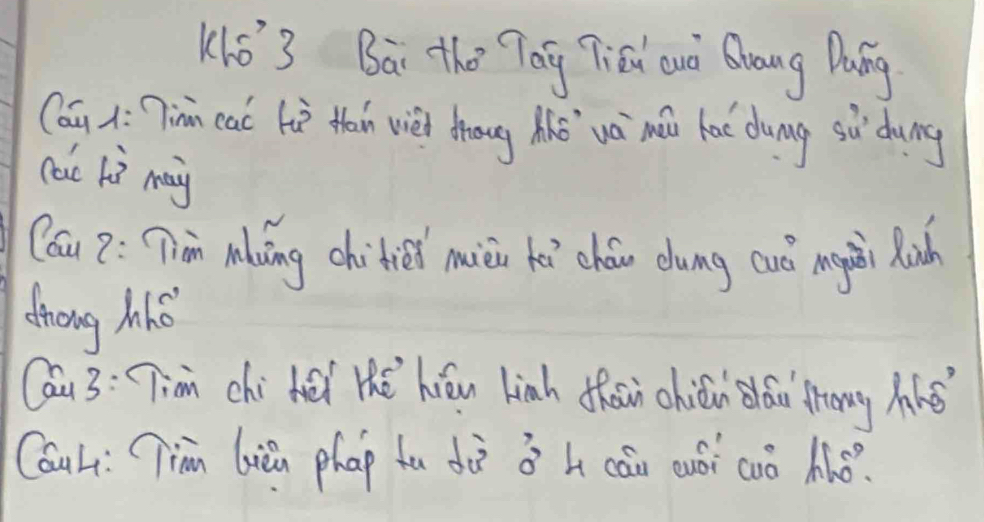 k15°3 Ba the Tag 7iál Qud Qhang Dung 
Cau à: 7inn cac hà than wèi Zhoug Mhō `vá mǎ hae dumg sù dung 
cac 1i may 
Cau 2: Qim Muíng chidied mièi tǎ cháu dung cuó mgài Rich 
drong hhe 
Cau 3: Tim chi hēi thè hiǒu liāh dhn chián dláu frong h65°
CauL: Tiān Giān phap tu dù i h cán auói cuò hǒ.