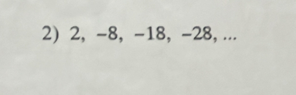 2, -8, -18, -28, ...