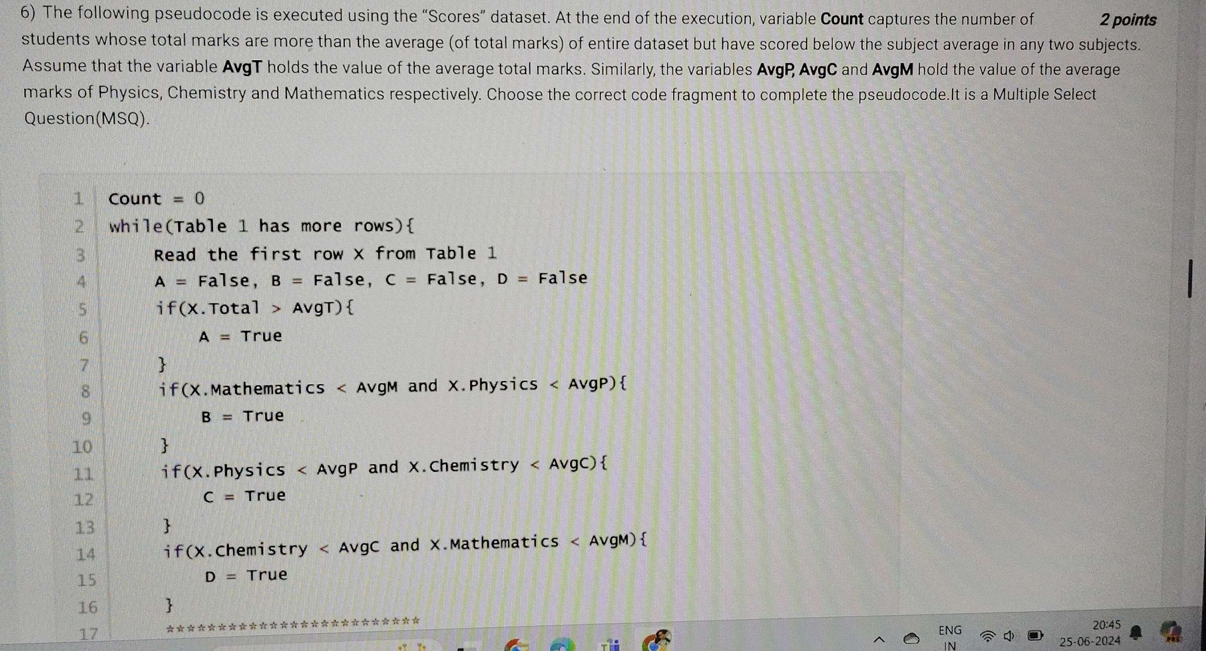 Solved: The following pseudocode is executed using the “Scores” dataset ...