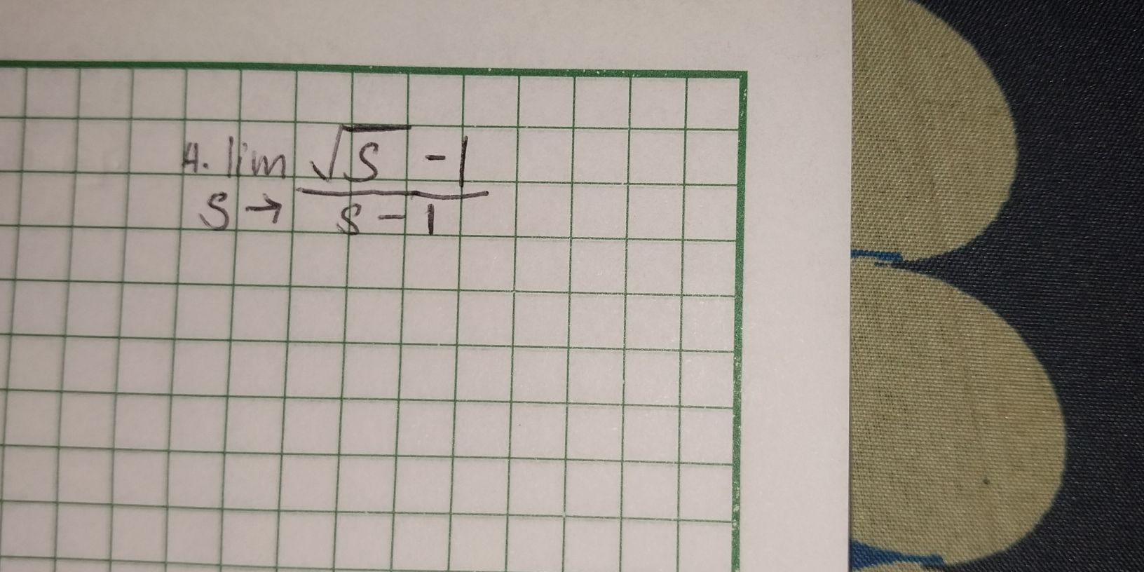 1.limlimits _sto  (sqrt(s)-1)/s-1 