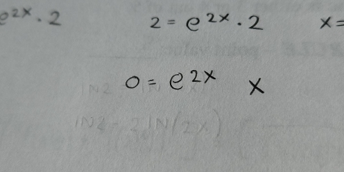 e^(2x)· 2
2=e^(2x)· 2 x=
0=e^(2x)x