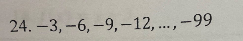 −3, −6, −9, −12, ... , −99