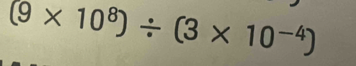 (9* 10^8)/ (3* 10^(-4))