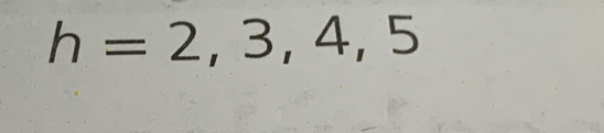 h=2,3,4,5