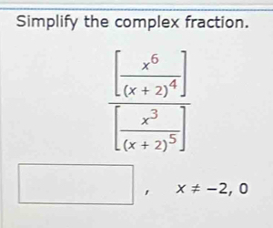 Simplify the complex fraction.
, x!= -2,0