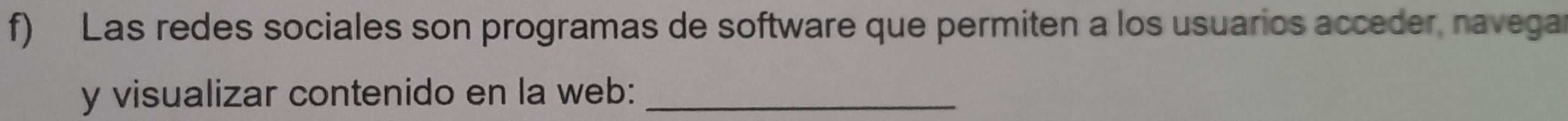 Las redes sociales son programas de software que permiten a los usuarios acceder, navegar 
y visualizar contenido en la web:_