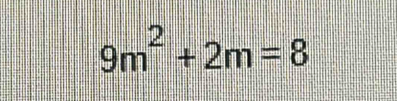 9m^2+2m=8