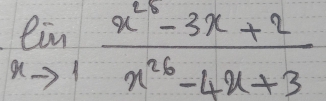 limlimits _xto 1 (x^(25)-3x+2)/x^(26)-4x+3 