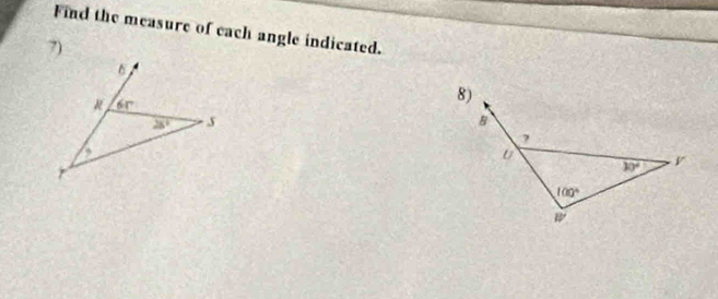 Find the measure of each angle indicated.
7)