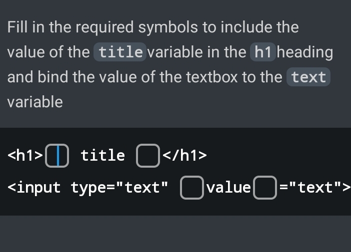 Solved: Fill in the required symbols to include the value of the tit1e ...