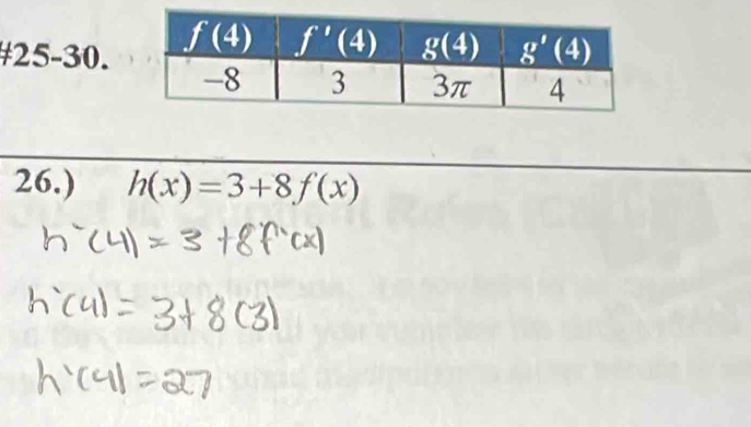 #25-30.
26.) h(x)=3+8f(x)