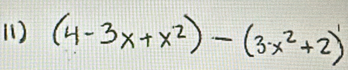 (1) (4-3x+x^2)-(3· x^2+2)