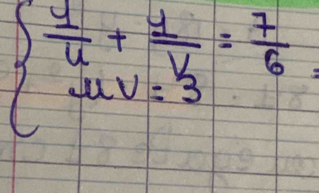 beginarrayl  1/u +frac 1v_3=frac 7=endarray