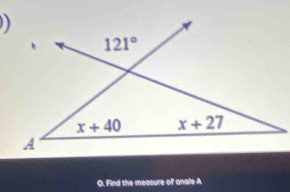 Find the measure of anale A