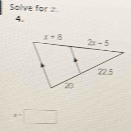 Solve for z.
4.
x=□