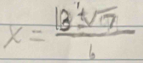 x= 13± sqrt(7)/6 