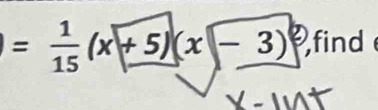 = 1/15 (x+5)(x-3)^2 find