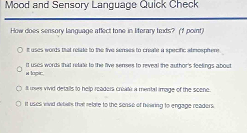 Solved: Mood and Sensory Language Quick Check How does sensory language ...