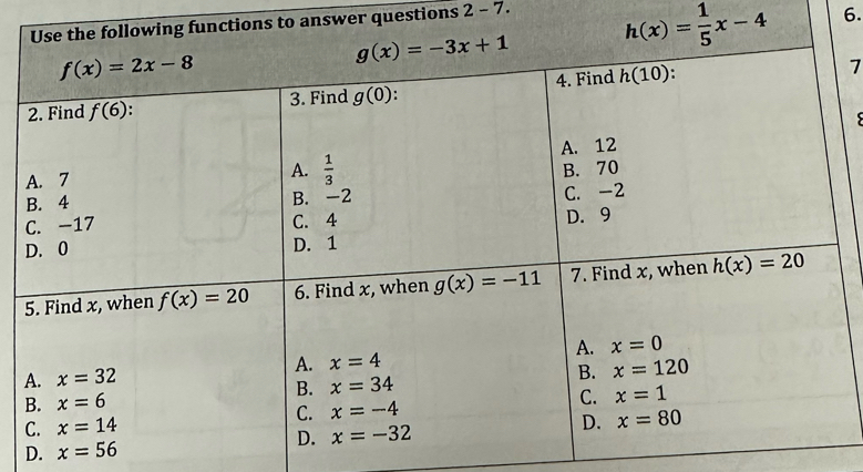 ns to answer questions 2 - 7.
6.
7
D. x=56