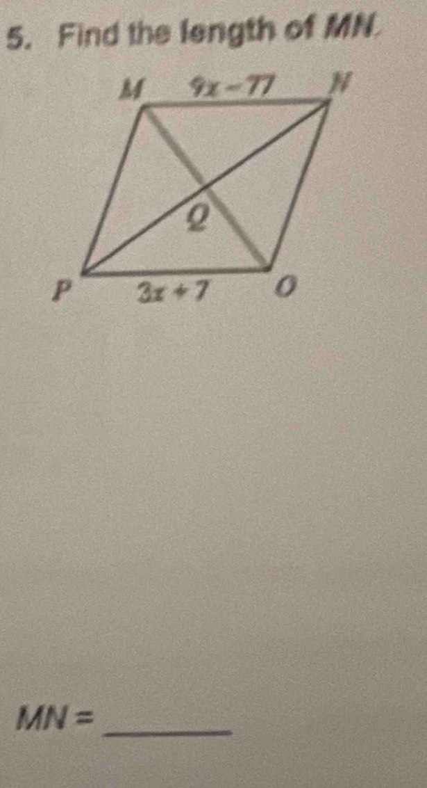 Find the length of MN.
_ MN=