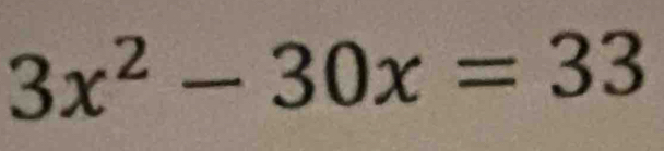 3x^2-30x=33