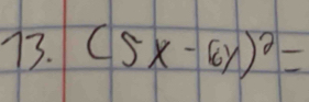 (5x-6y)^2=