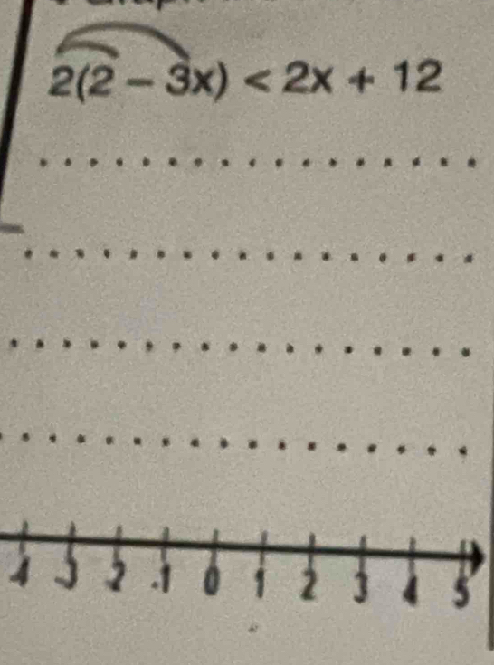 2(2-3x)<2x+12
4