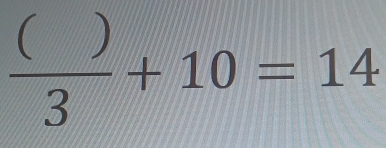  ()/3 +10=14