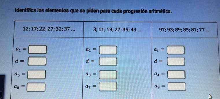 Identifica los elementos que se piden para cada progresión aritmética.