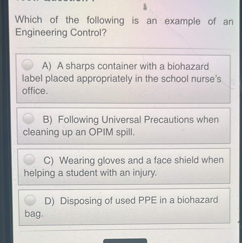 Solved: Which of the following is an example of an Engineering Control ...