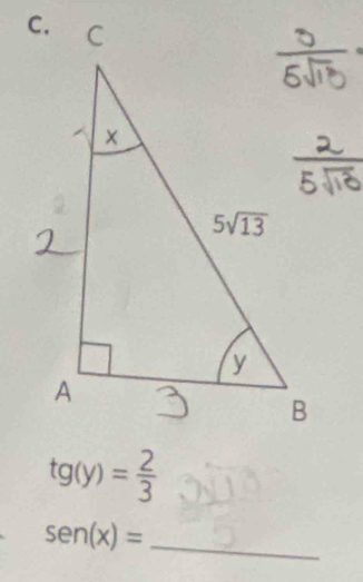 tg(y)= 2/3 
sen (x)= _