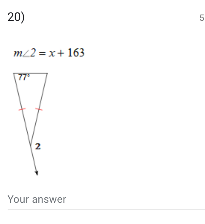 5
m∠ 2=x+163
Your answer