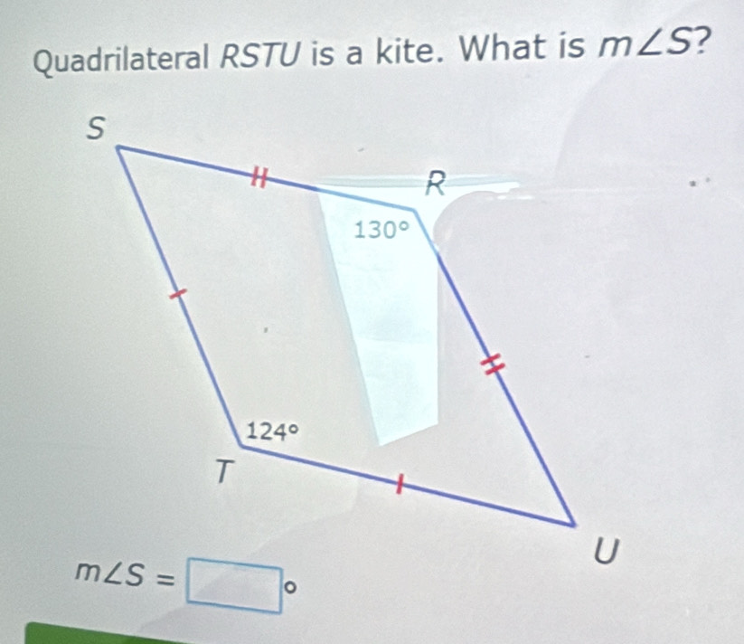 Quadrilateral RSTU is a kite. What is m∠ S 2