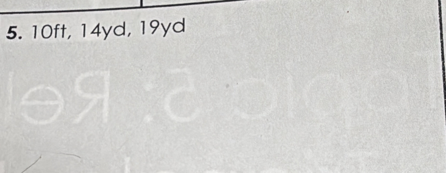 10ft, 14yd, 19yd