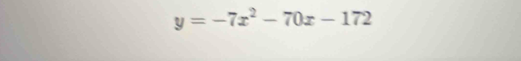 y=-7x^2-70x-172