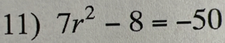 7r^2-8=-50