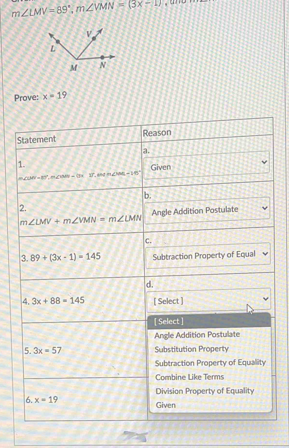 m∠ LMV=89°,m∠ VMN=(3x-1)
Prove: x=19