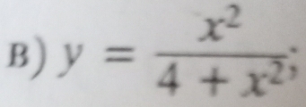 y= x^2/4+x^2 ;