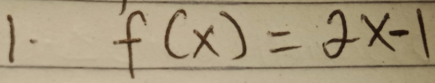 1-
f(x)=2x-1