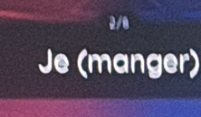 2/0
Je (manger)