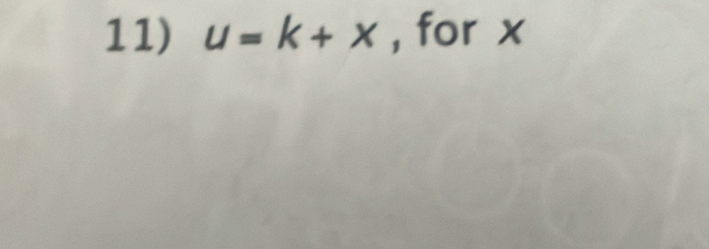 u=k+x , for x