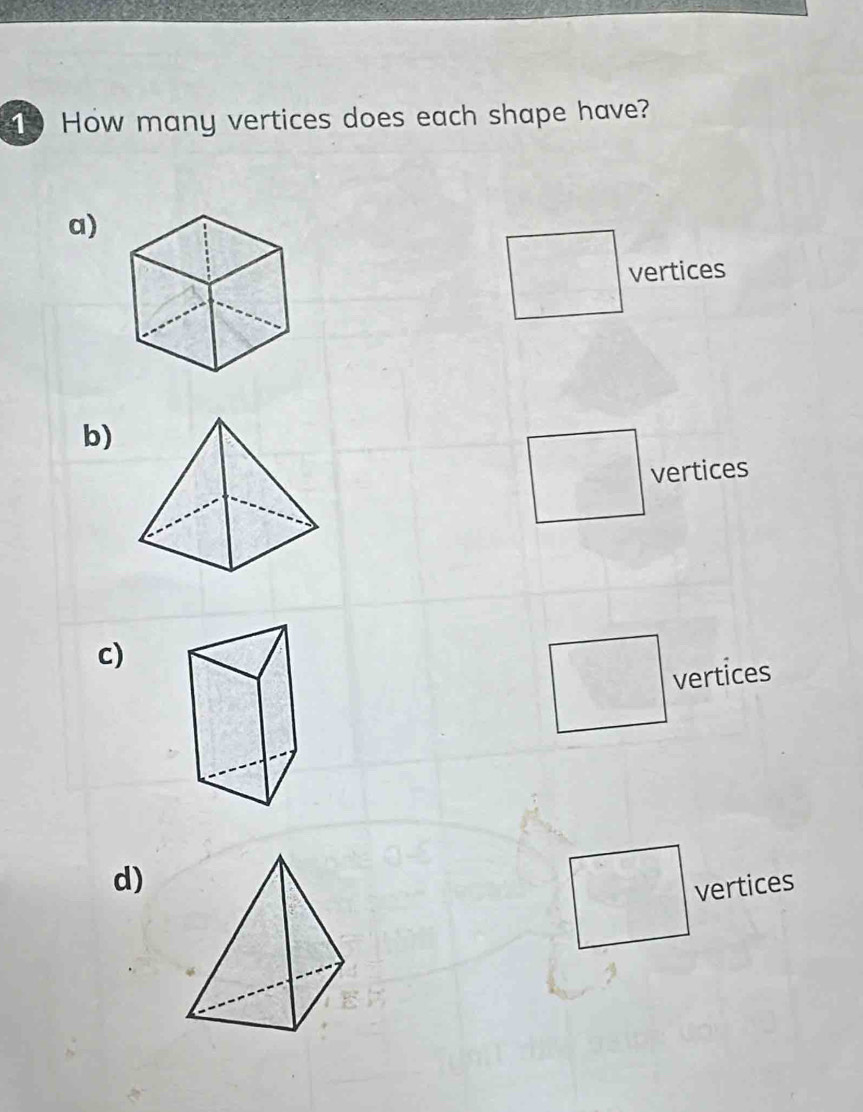 How many vertices does each shape have? 
a) 
vertices 
b) 
vertices 
c) 
vertices 
d) 
vertices