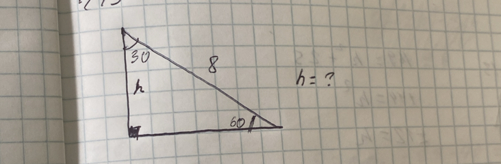 h= ?