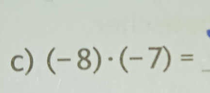 (-8)· (-7)=