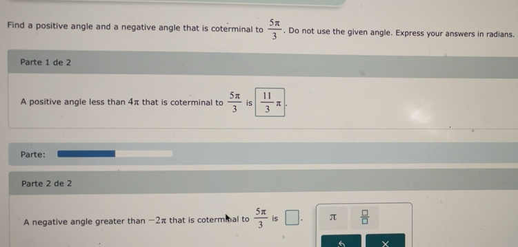 Resuelto:Find a positive angle and a negative angle that is coterminal ...