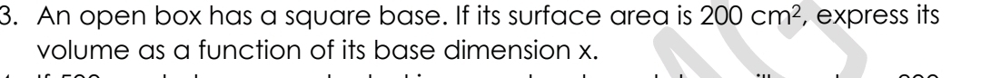 An open box has a square base. If its surface area is 200cm^2 , express its 
volume as a function of its base dimension x.